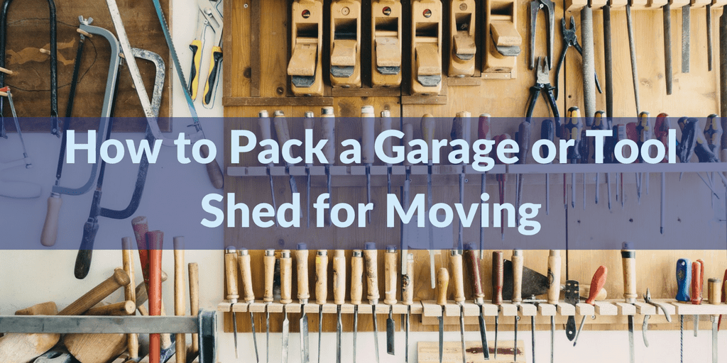 How to Pack a Garage or Tool Shed for Moving